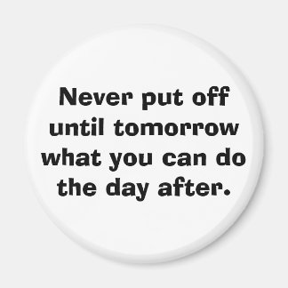 明日まで延ばすな… マグネット