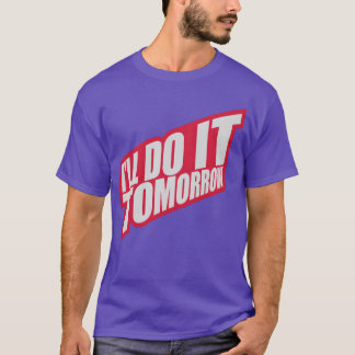 明日やろうは家族の合言葉 Tシャツ