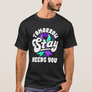 明日を生きるためにあなたが必要 自殺予防啓発 Tシャツ