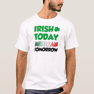 明日今日アイルランド人のメキシコ人 Tシャツ