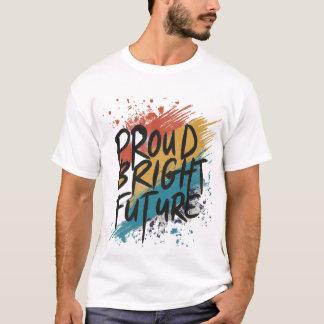 明誇りを持ったるい未来 Tシャツ