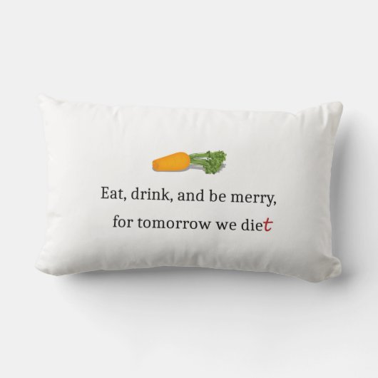 「明食べ日のために飲みメリーに行け、我々のダイエット」 ランバークッション (裏面)