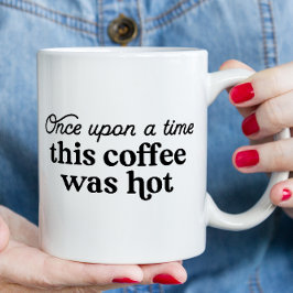 昔々このコーヒーは熱かったママおもしろい マグカップ