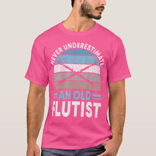 昔のフルート奏者を決して過小評価しない Tシャツ (正面)