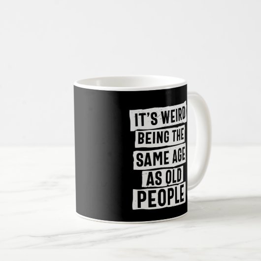 昔の人の風変わりユーモアと同じ年だ コーヒーマグカップ (正面右)