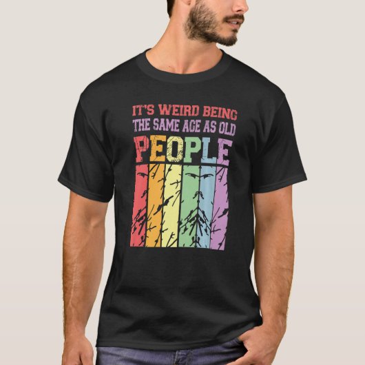 昔の人風変わり々のビンタと同じ年だ Tシャツ (正面)