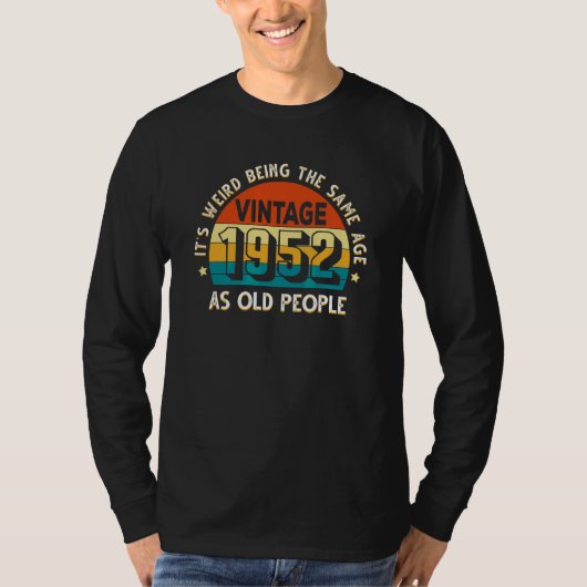 昔の人風変わり々のビンタグと同じ年だ Tシャツ (正面)