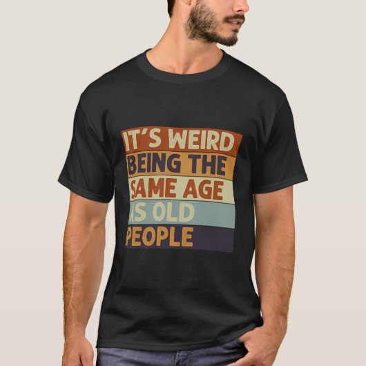 昔の人風変わりのレトロと同じ年だ Tシャツ (正面)