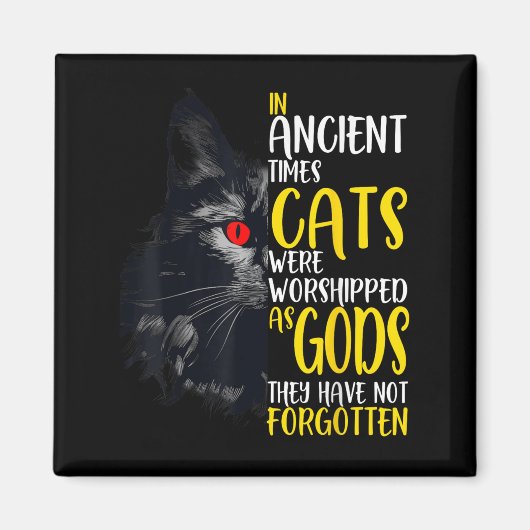 昔は猫は神のペットとして信仰されていた マグネット (正面)