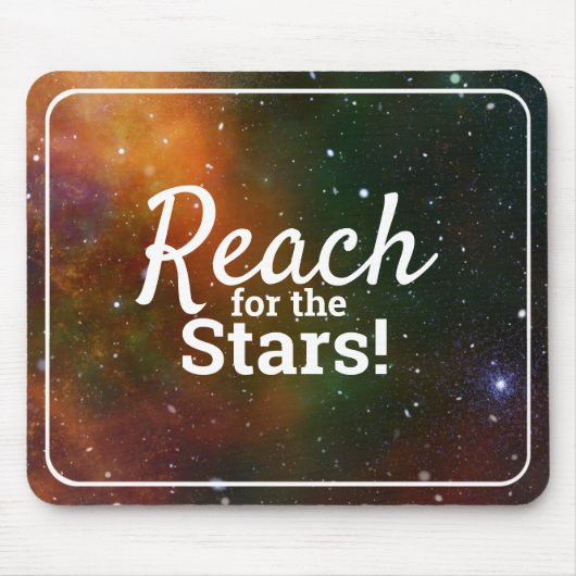 星に手を伸ばせ - 宇宙の励まし - マウスパッド (正面)