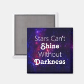 星は暗闇なしには輝けない勇気付けられる マグネット (正面/裏面)