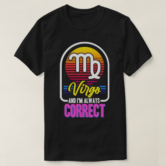 《星座》乙女座とImが常に正しい Tシャツ (デザイン正面)