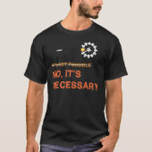 星間ドッキング"It&x27;s必要&quot Tシャツ (正面)