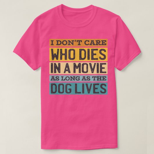 映画で気に死ぬ人は私にはいない Tシャツ (デザイン正面)