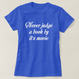 映画で決して本を判断してはいけない Tシャツ
