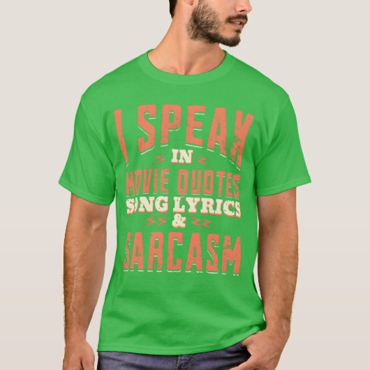 映画の引用と曲の歌詞と皮肉で話す fa tシャツ (正面)