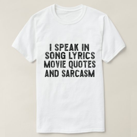 映画の引用・曲の歌詞・皮肉で会話する Tシャツ (デザイン正面)