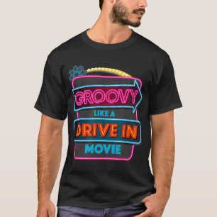 映画のTシャツのドライブのようにグルービー Tシャツ