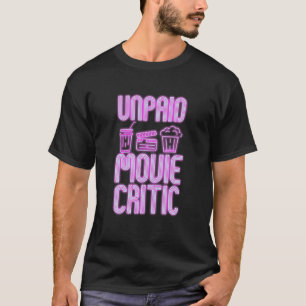 映画愛好家のための無給の映画評論家デザイン Tシャツ