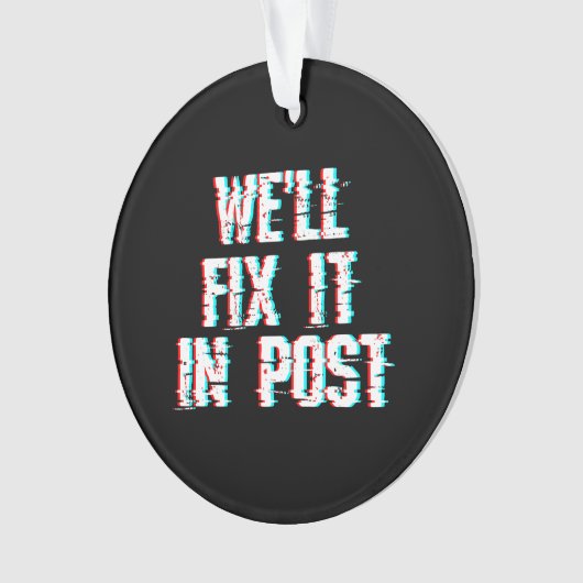 映画製作引用文Post Glitch Videoで修正 オーナメント (正面)