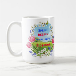 春は希望の花が咲く所から始感動的まる コーヒーマグカップ