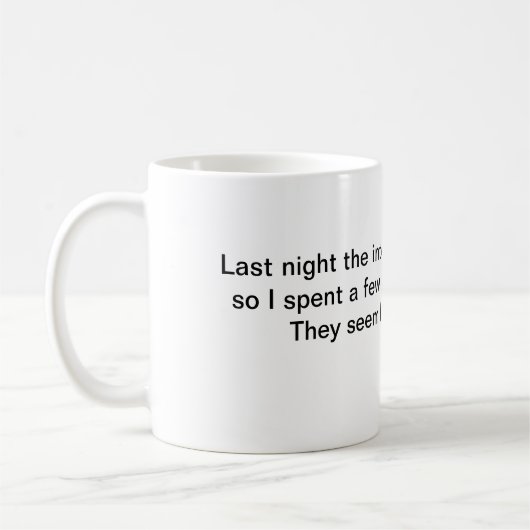 昨夜のコーヒーマグはインターネットで働いていストップる コーヒーマグカップ (左)