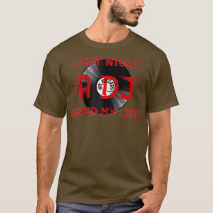 昨夜の女性DJ救の生活 Tシャツ