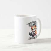 昨日あなたは明日、ちょうどニャー、かわいい開始と言った コーヒーマグカップ (正面右)