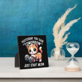 昨日あなたは明日、ちょうどニャー、かわいい開始と言った フォトプラーク (インサイチュ)