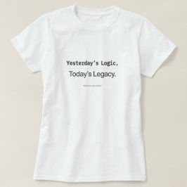 昨日のロジック 今日の遺産 女性コーダー Tシャツ
