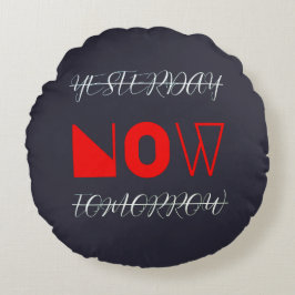 昨日の今の明日やる気を起こさせる引用文 ラウンドクッション