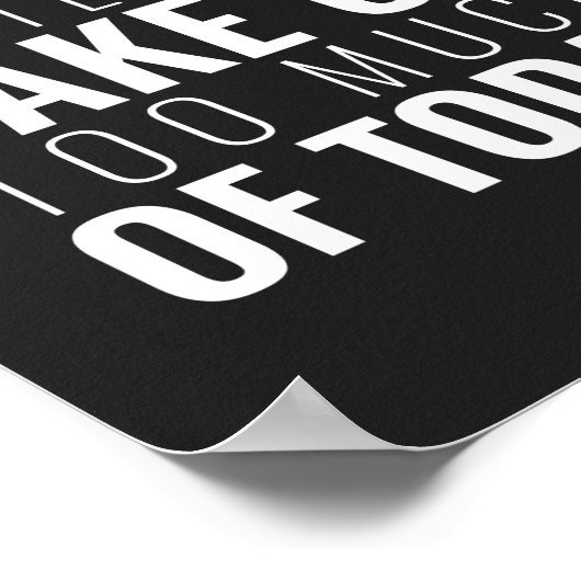 昨日は我慢するな |感動的引用文 ポスター (角)