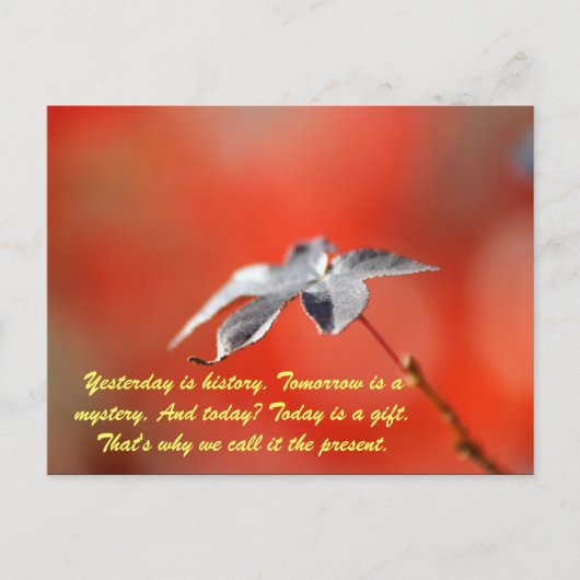 昨日は歴史だ。明日は謎だ。とt ポストカード (正面)