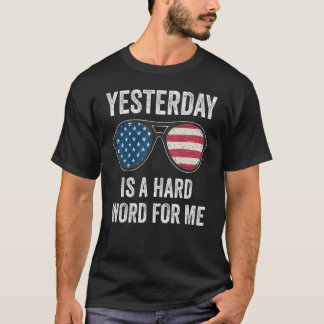 昨日は私のための懸命の単語アメリカ国旗のサングラス Tシャツ