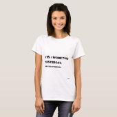 "昨日も着たわよ" 面白いママTシャツ Tシャツ (正面フル)