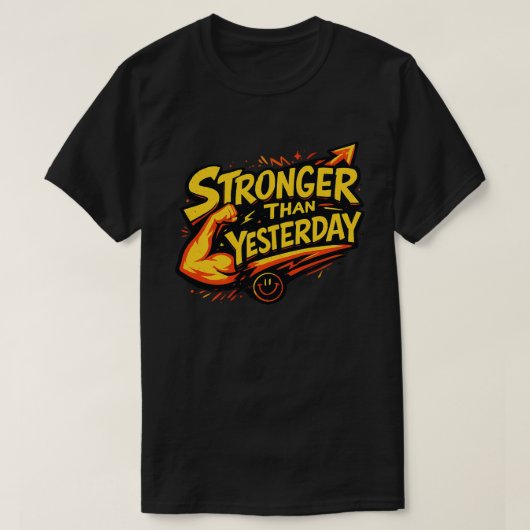 昨日より強く モチベーショナル・タイポグラフィ Tシャツ (デザイン正面)