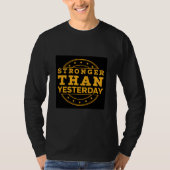 昨日より強く | 毎日成長するモチベーション Tシャツ (正面)