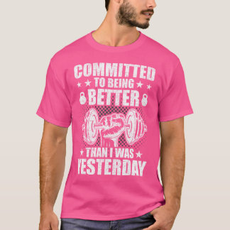 昨日より良くなることにコミット Tシャツ