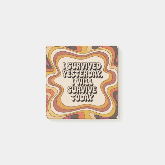 昨日を生き延びた、今日も生き延びる ポストイット (正面)