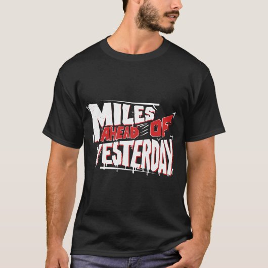昨日を超えた強い意志のグラフィティ Tシャツ (正面)