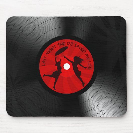 昨晩DJは私の生命レコードの黒を救いました マウスパッド (正面)