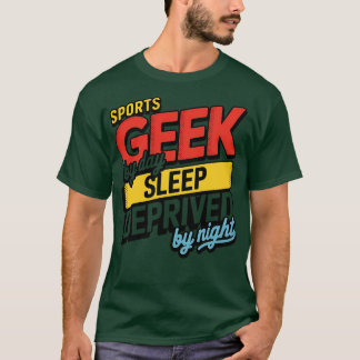 昼はスポーツ好き、夜は寝不足 Tシャツ