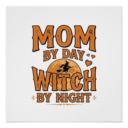 昼はママ、夜は魔女のハロウィンTシャツデザイン_1 ポスター (正面)