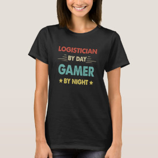 昼はロジスティシャン、夜はゲーマー Tシャツ