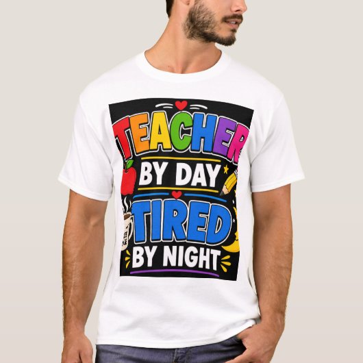 昼は先生、夜は疲れ Tシャツ (正面)