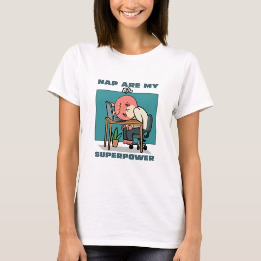 昼寝は私のスーパーパワー 赤ちゃんの睡眠ガイド Tシャツ (正面)