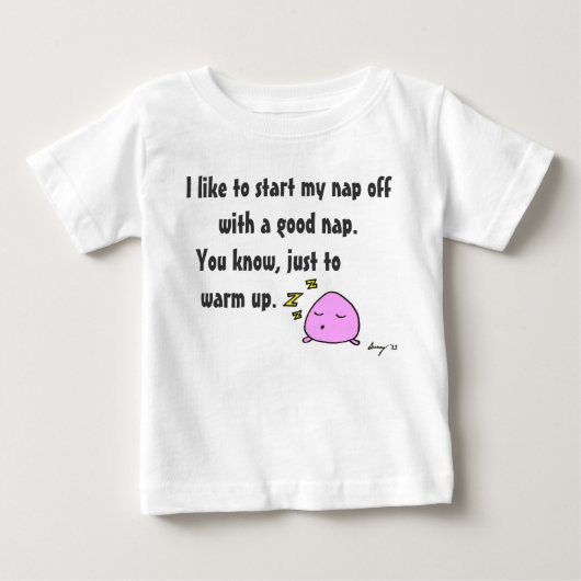 「昼寝を良い昼寝で開始」乳児Tee ベビーTシャツ (正面)