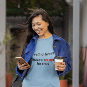 昼寝感じの疲れたアプリギークユーモア Tシャツ