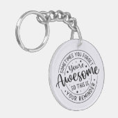 時々あなたは自分の素晴らしさを忘れる キーホルダー (正面左)