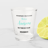 時々あなた忘れはあなたは素晴らし2 ショットグラス (正面)